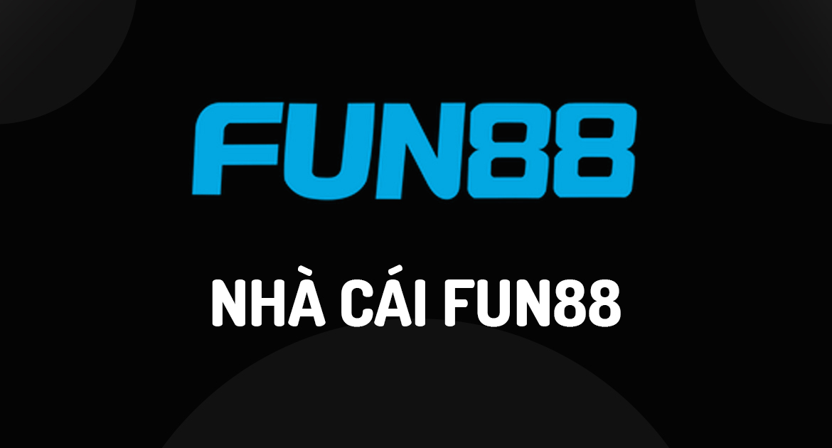 Fun88 – Link chính thức trang chủ Fun88 – Nhà cái uy tín Fun88 2024